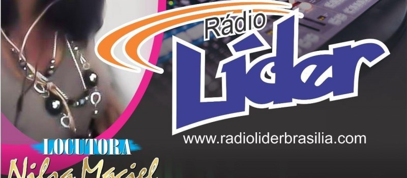 RADIO LIDER BRASILIA ,ALEDRIA  E EMOÇAO